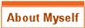 About Myself